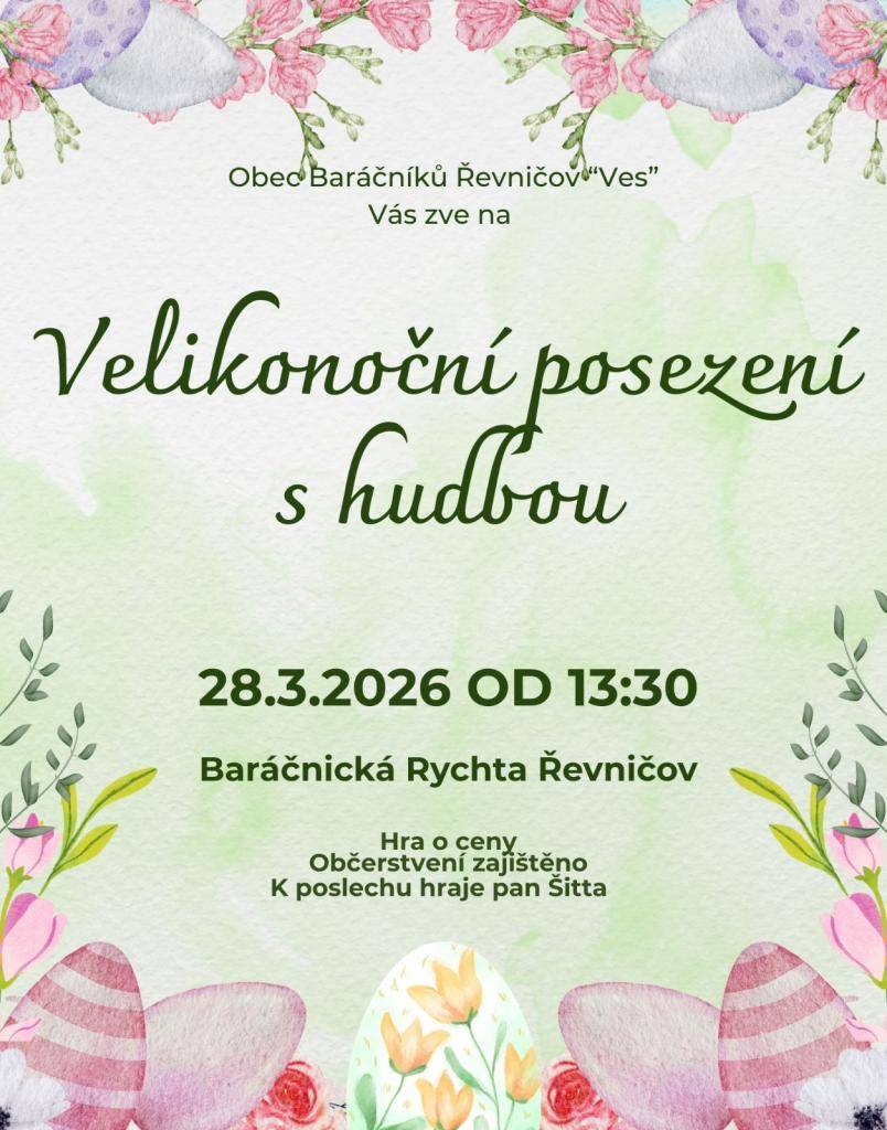 Obec Baráčníků Řevničov "Ves" Vás zve na Velikonoční posezení s hudbou 28.3.2025 baráčnická Rychta Řevničov.