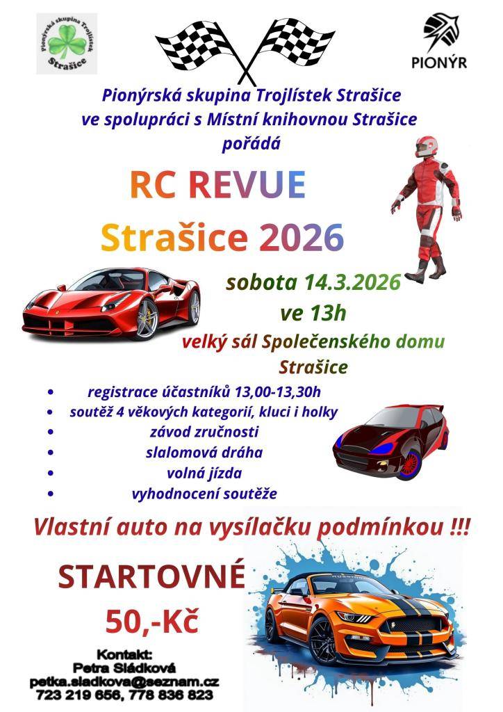 Pionýrská skupina Trojlístek společně s Místní knihovnou pořádají RC REVUE Strašice 2026. Akce se koná v sobotu 14. března 2026 od 13 hodin ve velkém sále Společenského domu. Podmínkou je vlastní auto na vysílačku, startovné činí 50 Kč.