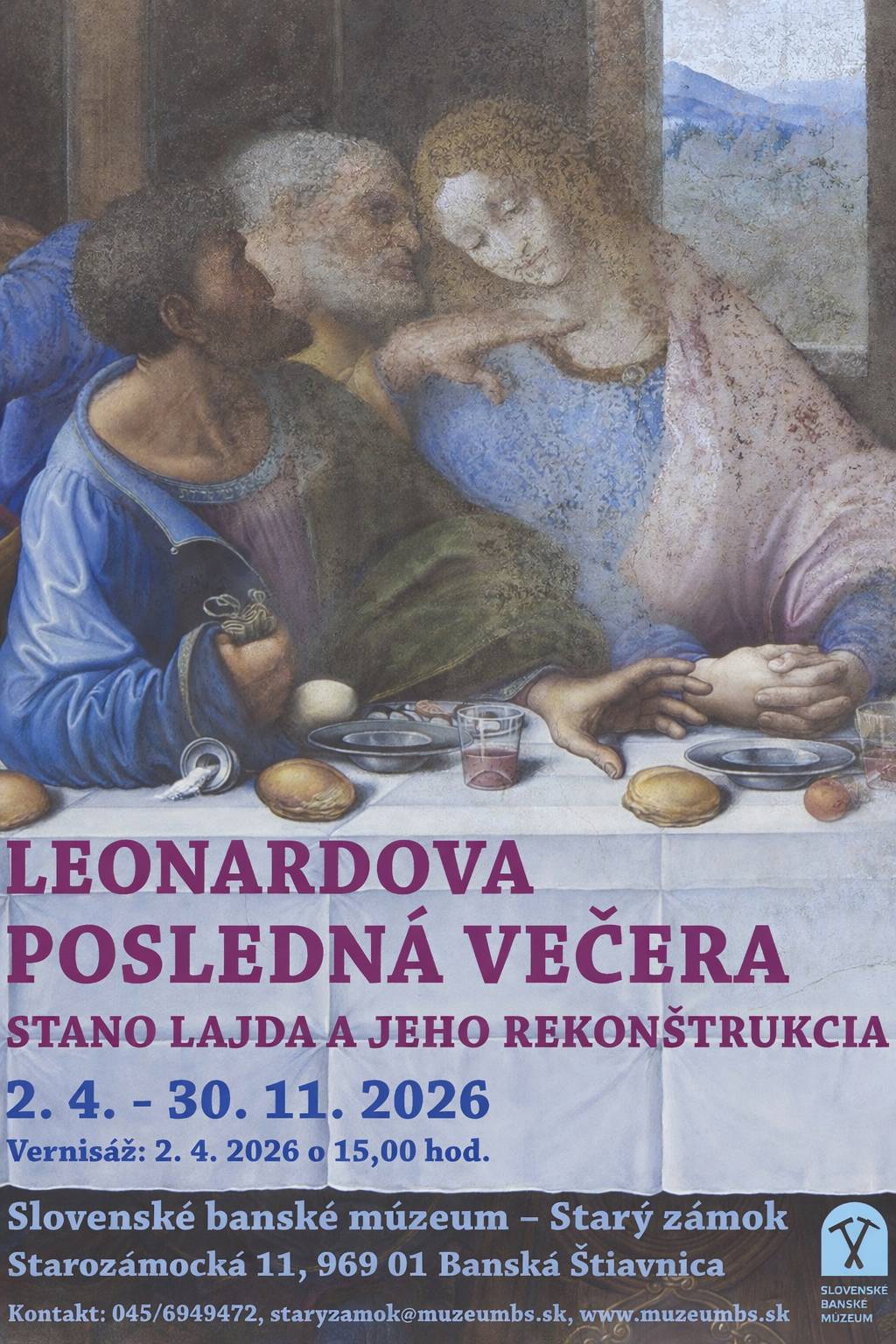 Slovenské banské múzeum pripravuje v priestoroch Starého zámku výstavu Leonardova Posledná večera: Stanislav Lajda a jeho rekonštrukcia Poslednej večere od Leonarda da Vinciho. Výstava bude sprístupnená verejnosti od 2. apríla do 30. novembra 2026. Slávnostná vernisáž sa uskutoční 2. apríla 2026 o 15.00 hod.
