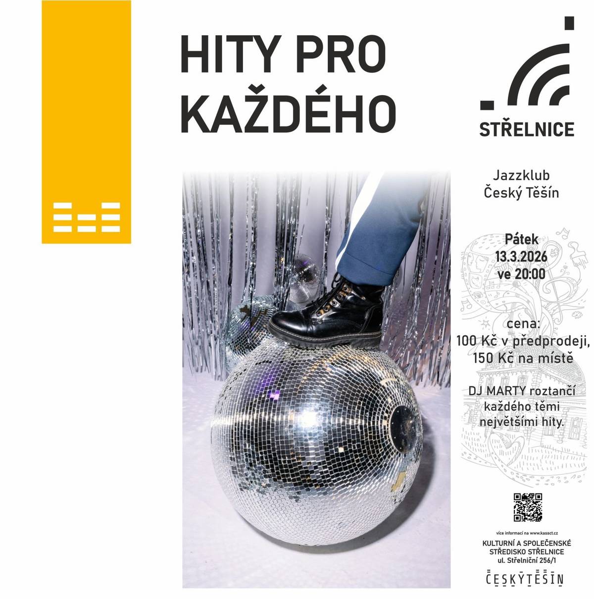 Připravte se na večer, kdy se rozhodně nebude jen sedět!  Už v pátek 13. března 2026 od 20:00 vás v Jazz klubu Kulturního a společenského střediska „Střelnice“ čeká pořádná dávka hudby a tance. DJ MARTY roztančí parket těmi největšími hity – od nestárnoucích evergreenů až po současné hudební pecky. Čeká vás skvělá atmosféra, dobrá nálada a večer plný tance, na který se jen tak nezapomíná!