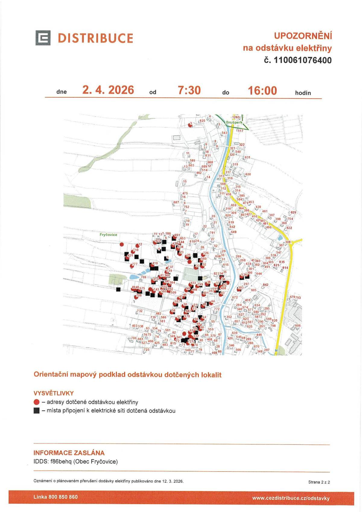 ČEZ informuje - Plánovaná odstávka elektřiny 02.04.2026. Více informací na webových stránkách obce v sekci aktuality.