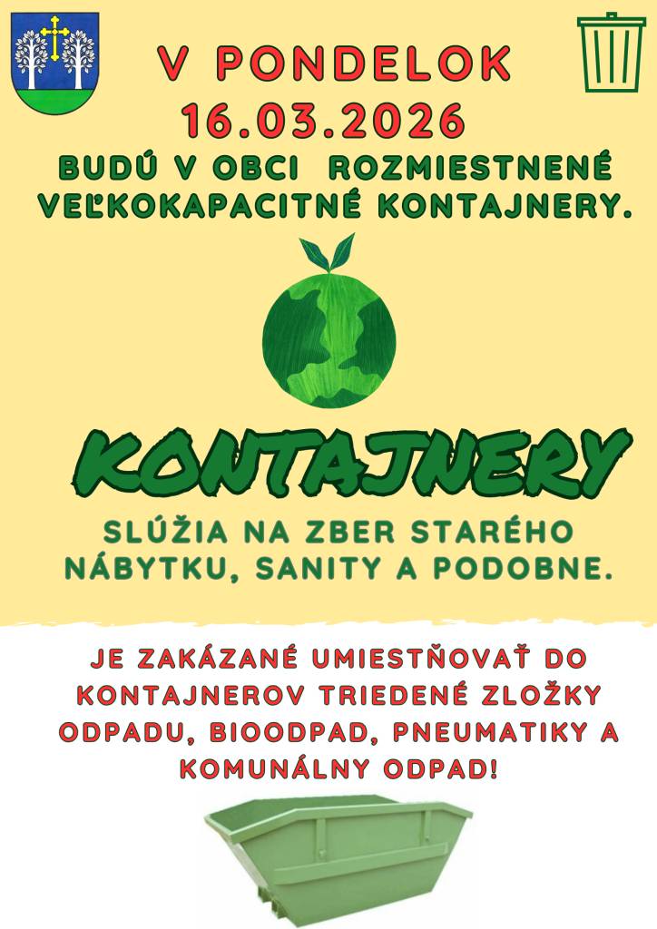 V pondelok 16.03.2026 budú v obci rozmiestnené veľkokapacitné kontajnery.