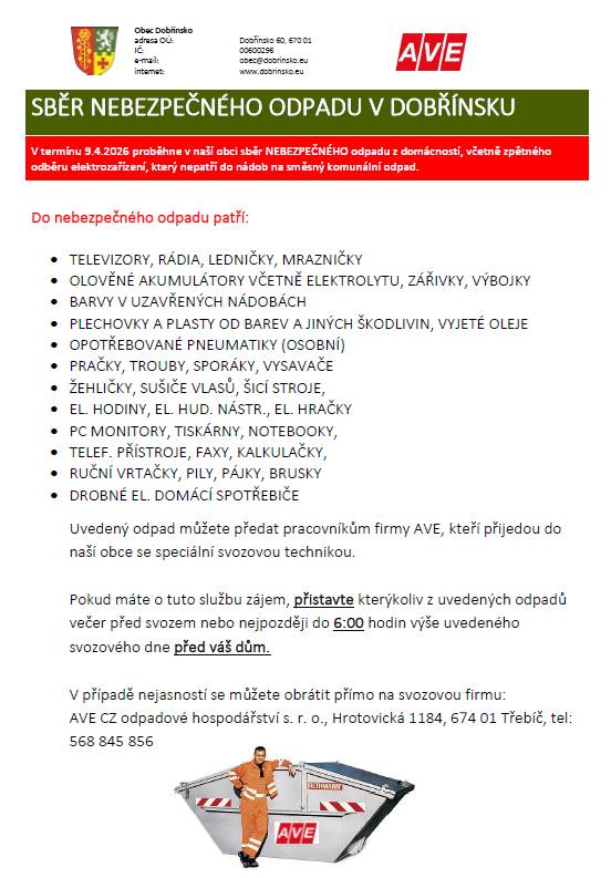 V termínu 9.4.2026 proběhne v naší obci sběr NEBEZPEČNÉHO odpadu z domácností, včetně zpětného odběru elektrozařízení, který nepatří do nádob na směsný komunální odpad.