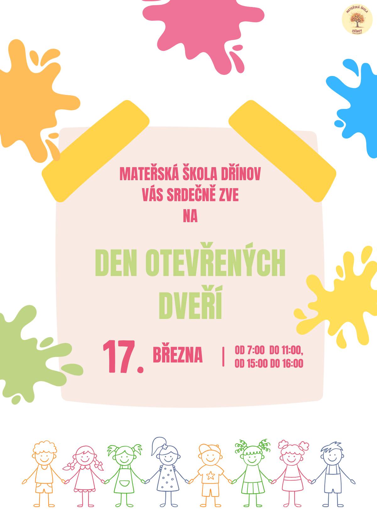 Mateřská škola Dřínov srdečně zve na den otevřených dveří, který se uskuteční v úterý 17. března od 7,00 do 11,00 a od 15,00 do 16,00 hodin.