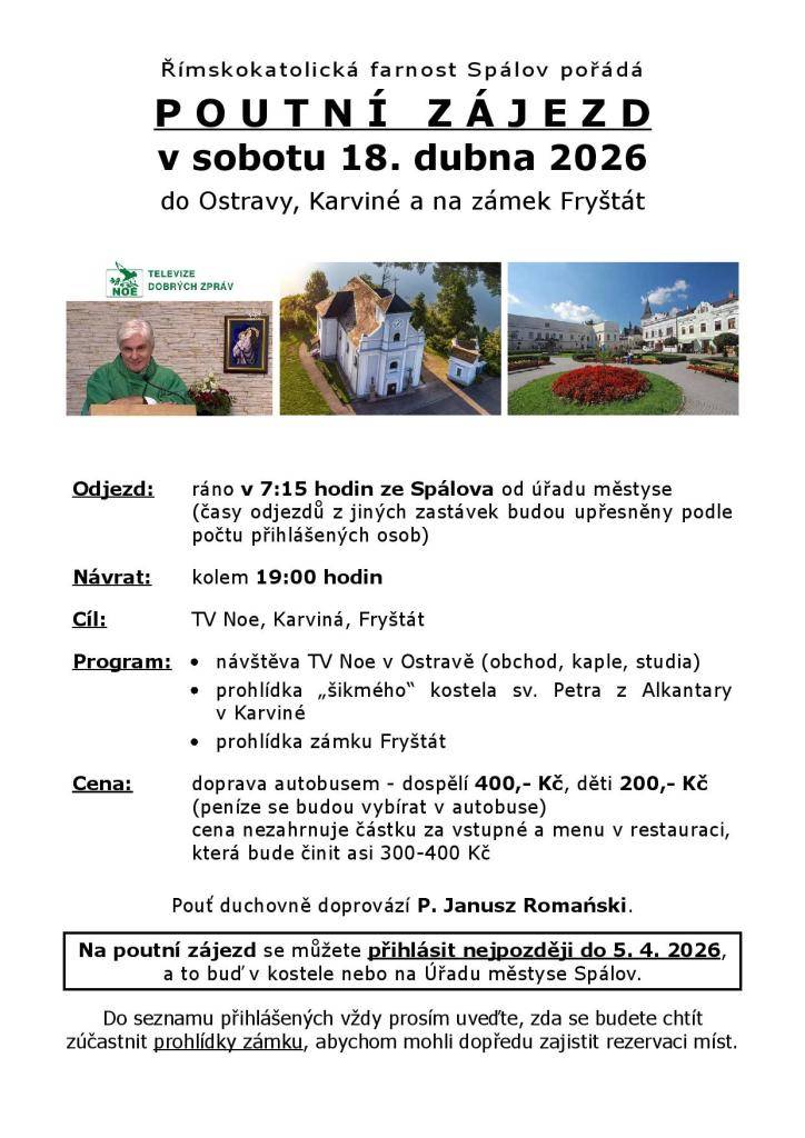 Římskokatolická farnost Spálov pořádá poutní zájezd v sobotu 18. dubna 2026. Na poutní zájezd se můžete přihlásit nejpozději do 5.4.2026, a to buď v kostele nebo na Úřadu městyse Spálov.