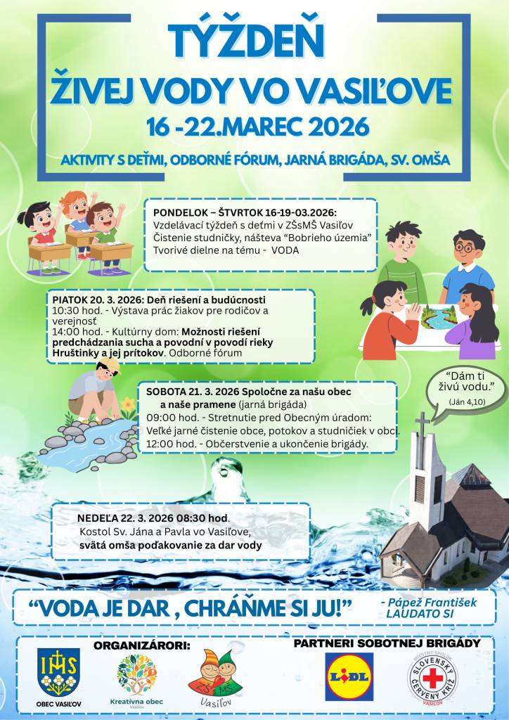 Od 16. do 22. marca 2026 sa vo Vasiľove uskutoční Týždeň vody. Program zahŕňa vzdelávacie aktivity, odborné fórum a jarnú brigádu na čistenie obce.