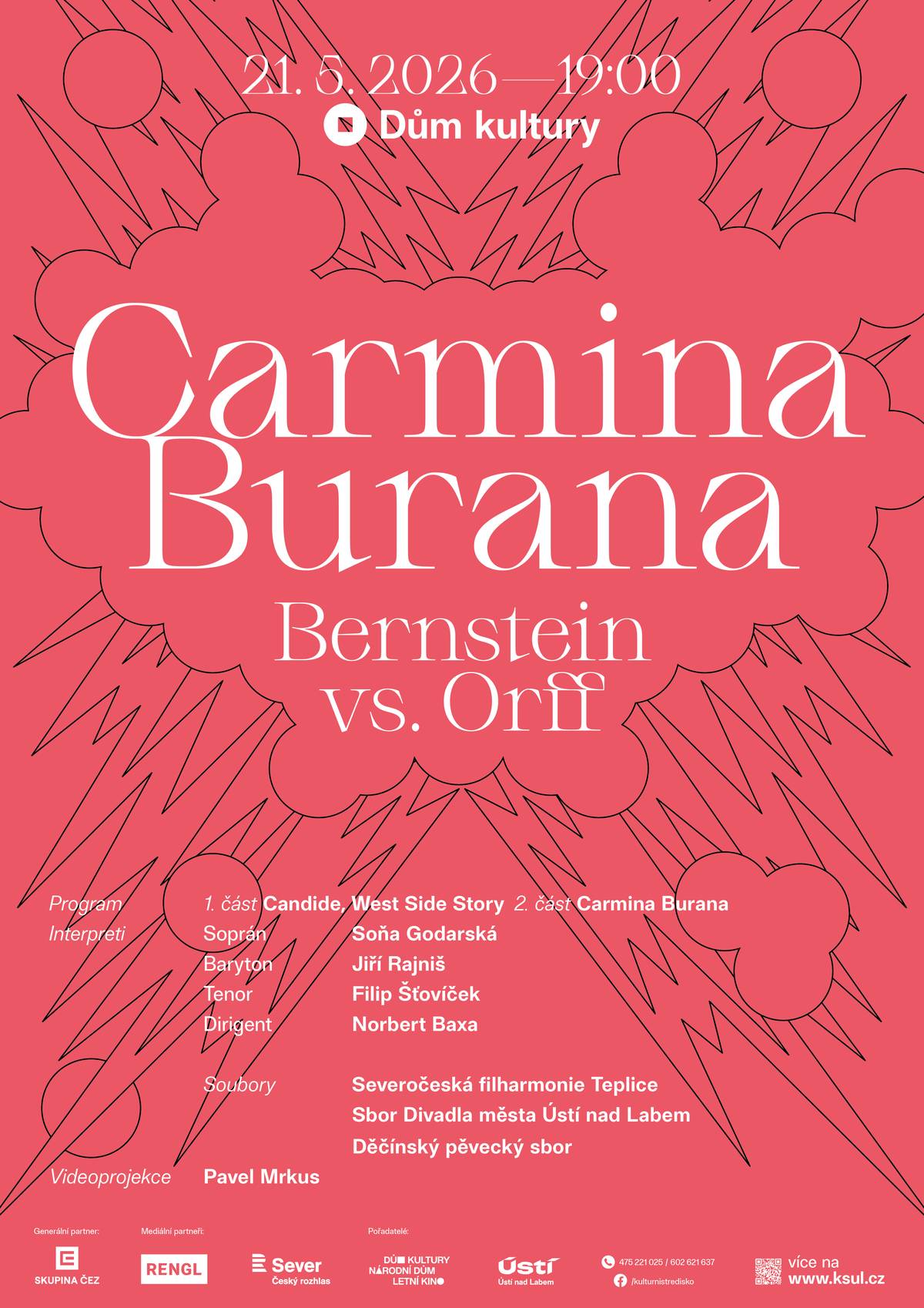 Divadelní sál Domu kultury uvítá  klasický koncert světového formátu, doplněný o působivou vizuální show. Na programu zazní monumentální kantáta Carmina Burana německého skladatele Carla Orffa v neobvyklé dramaturgické kombinaci s muzikálovými hity Leonarda Bernsteina z titulů West Side Story a Candide.  Ve speciálním aranžmá, které bylo vytvořeno výhradně pro prostory Domu kultury, se setkávají dvě hudební dimenze – Orffova monumentalita a Bernsteinova dramatická dynamika – čímž vzniká netradiční, inovativní a neopakovatelný hudební zážitek.  Na programu vystoupí přední umělci, nositelka Ceny Thálie Soňa Godarská, sólista světových scén včetně Teatro alla Scala Jiří Rajniš a mladý operní talent Filip Šťovíček. Orchestr Severočeská filharmonie Teplice a hostující sbory bude řídit dirigent a autor celého konceptu Norbert Baxa. Vizuální videoprojekce byly vytvořeny speciálně pro tento premiérový program výtvarníkem Pavlem Mrkusem. Datum: 21. května 2026 Čas: 19:00 Místo: Dům kultury Ústí nad Labem Vstupenky pořídíte zde.