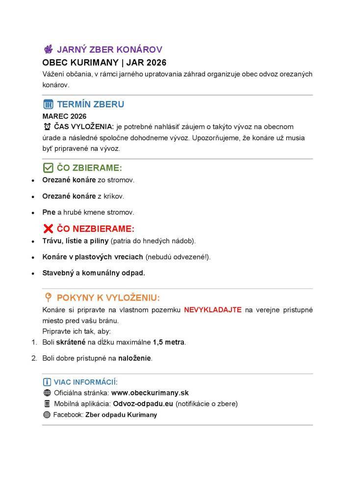 JARNÝ ZBER KONÁROV  OBEC KURIMANY | JAR 2026  Vážení občania, v rámci jarného upratovania záhrad organizuje obec odvoz orezaných konárov.