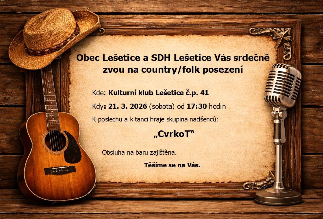 Obec spolu s SDH Lešetice Vás srdečně zvou na country/folk posezení s kapelou CvrkoT v sobotu 21. března od 17:30 v kulturním klubu