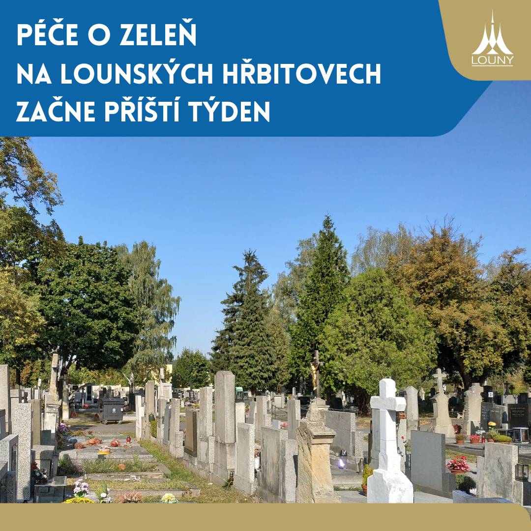 Také zeleň na lounských hřbitovech potřebuje pravidelnou a odbornou péči. Příští týden město zahájí arboristické práce zaměřené na údržbu a ošetření stromů a ostatní zeleně na hlavním hřbitově v ulici Rakovnická. Během prací může být v některých částech hřbitovů dočasně omezen pohyb a krátkodobě se může objevit zvýšený hluk. Prosíme návštěvníky o pochopení a děkujeme za ohleduplnost během provádění prací.
