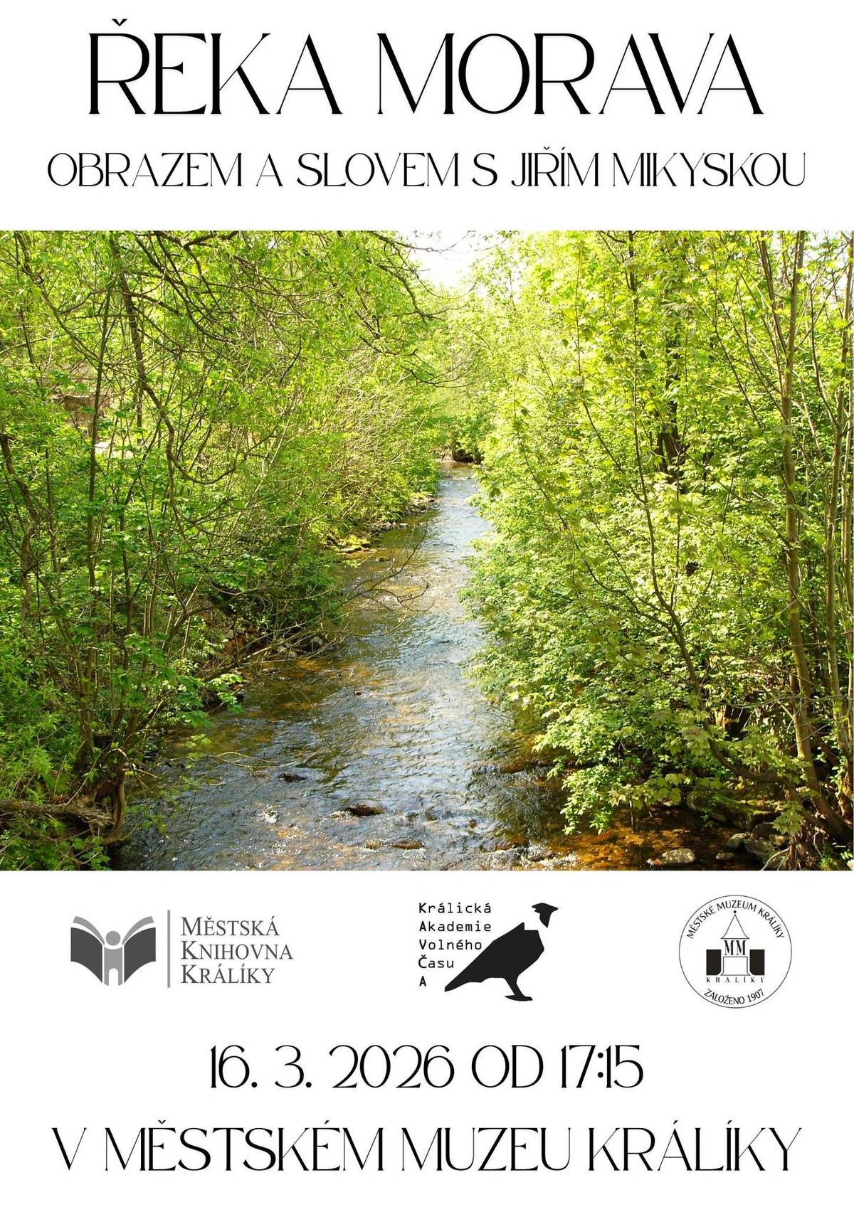 Přednáška Jiřího Mikysky v rámci Králické akademie volného času (KAVČA).  Městské muzeum Králíky - pondělí 16. března 2026 od 17:15 hodin.