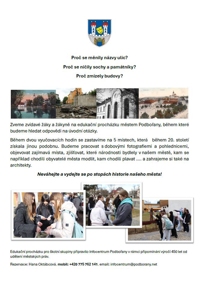 Zveme zvídavé žáky a žákyně na edukační procházku městem Podbořany, během které budeme hledat odpovědi na otázky Proč se měnily názvy ulic? Proč zmizely budovy? proč se ničily sochy a památníky?