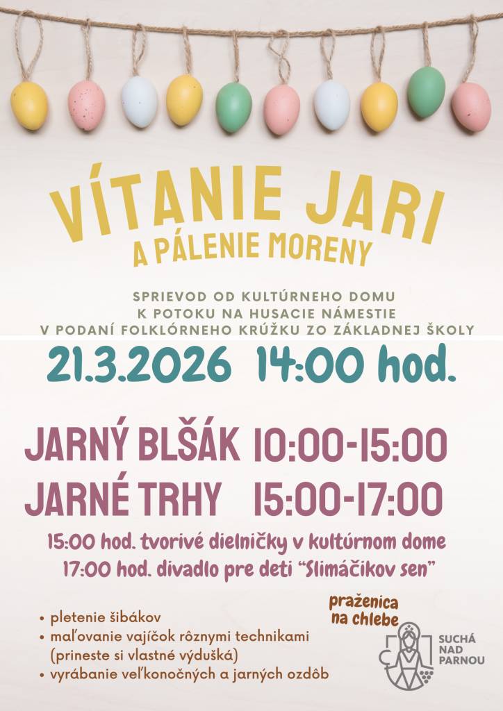 Obec Suchá nad Parnou Vás pozýva v sobotu 21.3.2026 na podujatie Vítanie jari a pálenie Moreny.   Príďte s nami privítať jar a rozlúčiť sa so zimou.