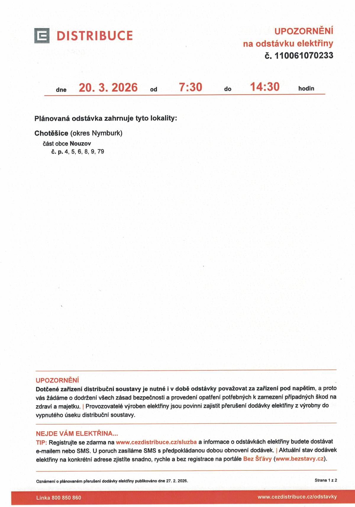 Plánovaná odstávka elektřiny : dne 20.3.2026 od 7.30 - 14.30hod., zahrnuje tyto lokality: Chotěšice - část obce Nouzov č.p. 4,5,6,8,9,79