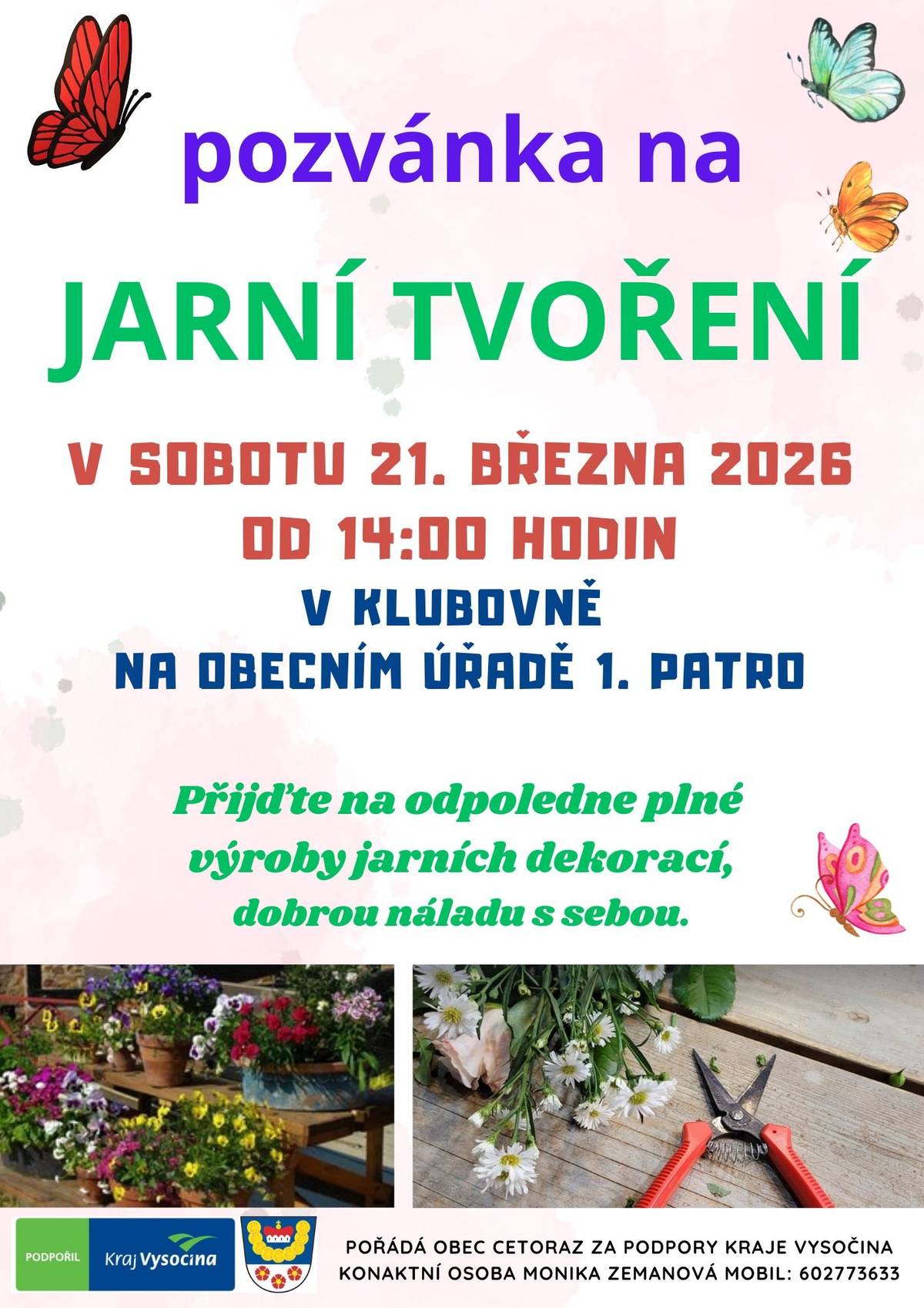 Vážení občané, zveme Vás na jarní tvoření v sobotu 21.března 2026 od 14:00 hodin v klubovně v 1. patře obecního úřadu.