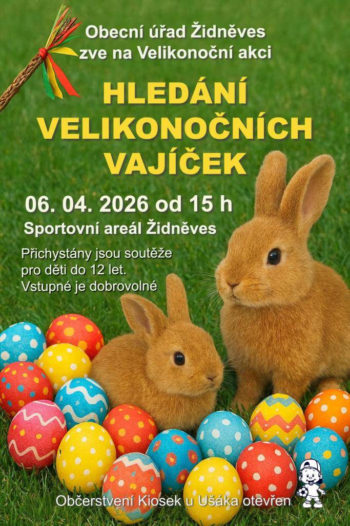 Obecní úřad Židněves zve na Velikonoční akci :   Hledání velikonočních vajíček   dne 6.4.2026 od 15h ve Sportovním areálu Židněves