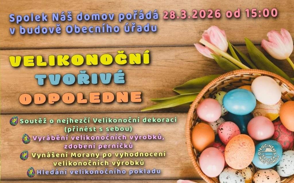 Vážení občané, zveme vás, a především vaše děti, na Velikonoční tvořivé odpoledne, které proběhne v sobotu 28.3.2026 od 15:00 v budově Obecního úřadu.