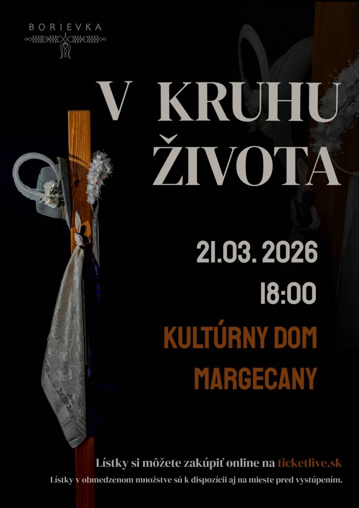 Folklórny súbor Borievka uvedie program s názvom „V kruhu života".