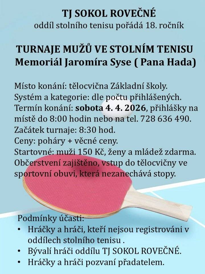 TJ SOKOL Rovečné zve na 18.ročník turnaje ve stolním tenise v sobotu 4.4.2026 v tělocvičně ZŠ. Přihlášky a informace možné na tel.: 728 636 490