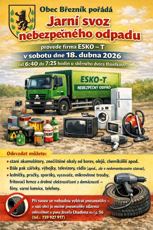 Jarní svoz nebezpečného odpadu provede firma ESKO – T v sobotu dne 18. dubna 2026 od 6:40 do 7:25 hodin u sběrného dvora Havelkovo.