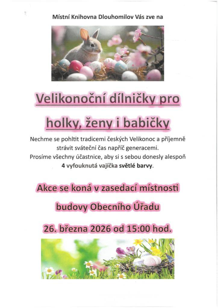 Milé dámy všech věkových kategorií, srdečně Vás zveme na velikonoční dílničky. Přijďte si užít společné tvoření, připomenout si krásné velikonoční tradice a podělit se o oblíbené velikonoční recepty.