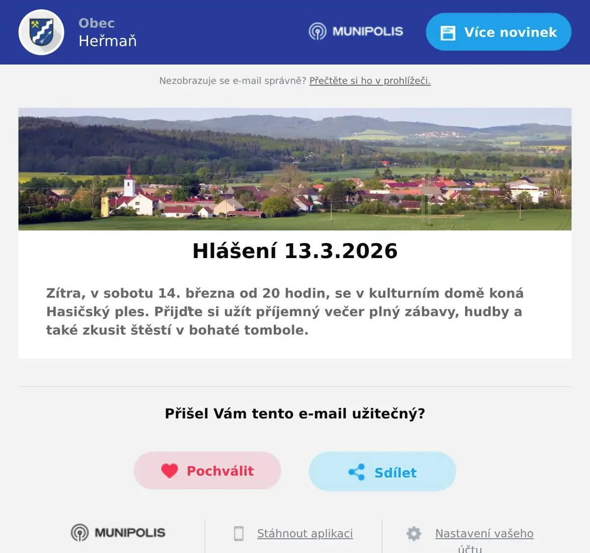 Zítra, v sobotu 14. března od 20 hodin, se v kulturním domě koná Hasičský ples. Přijďte si užít příjemný večer plný zábavy, hudby a také zkusit štěstí v bohaté tombole.