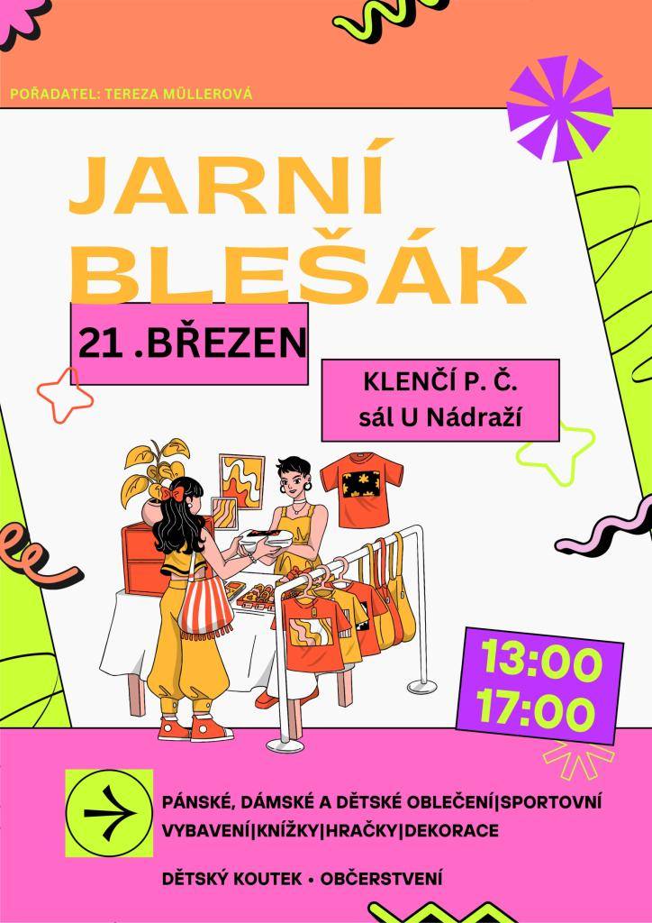 21. března od 13 do 17 hodin zavítejte do sálu U nádraží v Klenčí pod Čerchovem na JARNÍ BLEŠÁK. Kromě širokého sortimentu zboží tzn. z druhé ruky na vás čeká i občerstvení. Děti se navíc zabaví v dětském koutku.