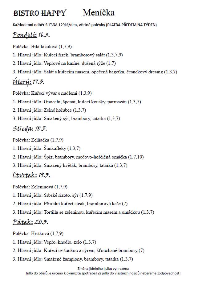 Vážení a milí spoluobčané, Happy Bistro vás zve na polední menu.