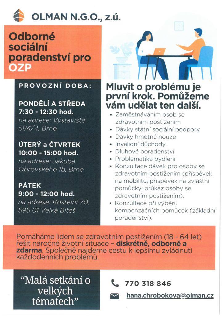 Odborné sociální poradenství pro OZP  kontakt: 770 318 846           hana.chrobokova@olman.cz