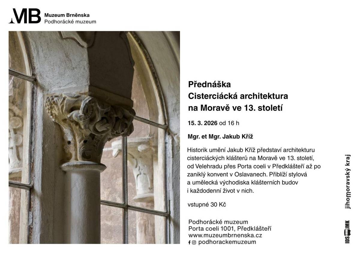 Podhorácké muzeum v Předklášteří zve na  přednášku Cisterciácká architektura na Moravě ve 13. století, kterou připravuje historik umění Jakub Kříž na neděli 15. března od 16 hodin.