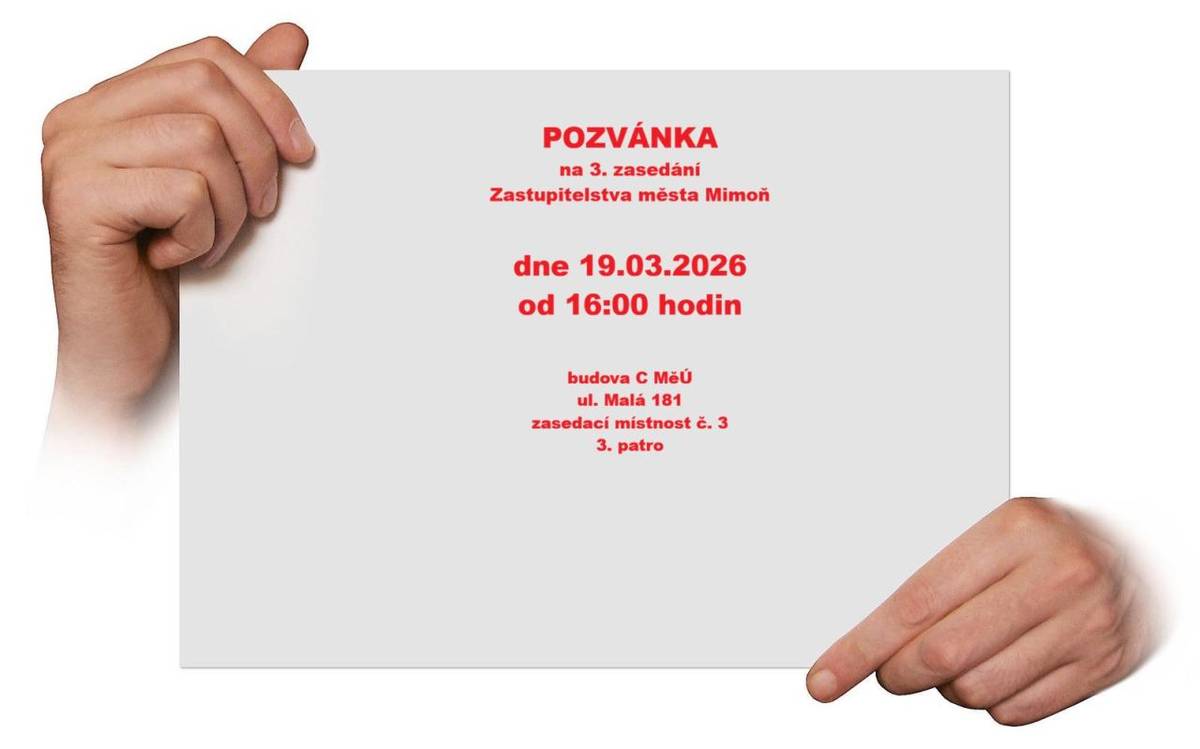Město Mimoň zve občany na 3. schůzi Zastupitelstva města, která se koná 19. března 2026 od 16:00 hodin v zasedací místnosti č. 3, budova C, ul. Malá 181.