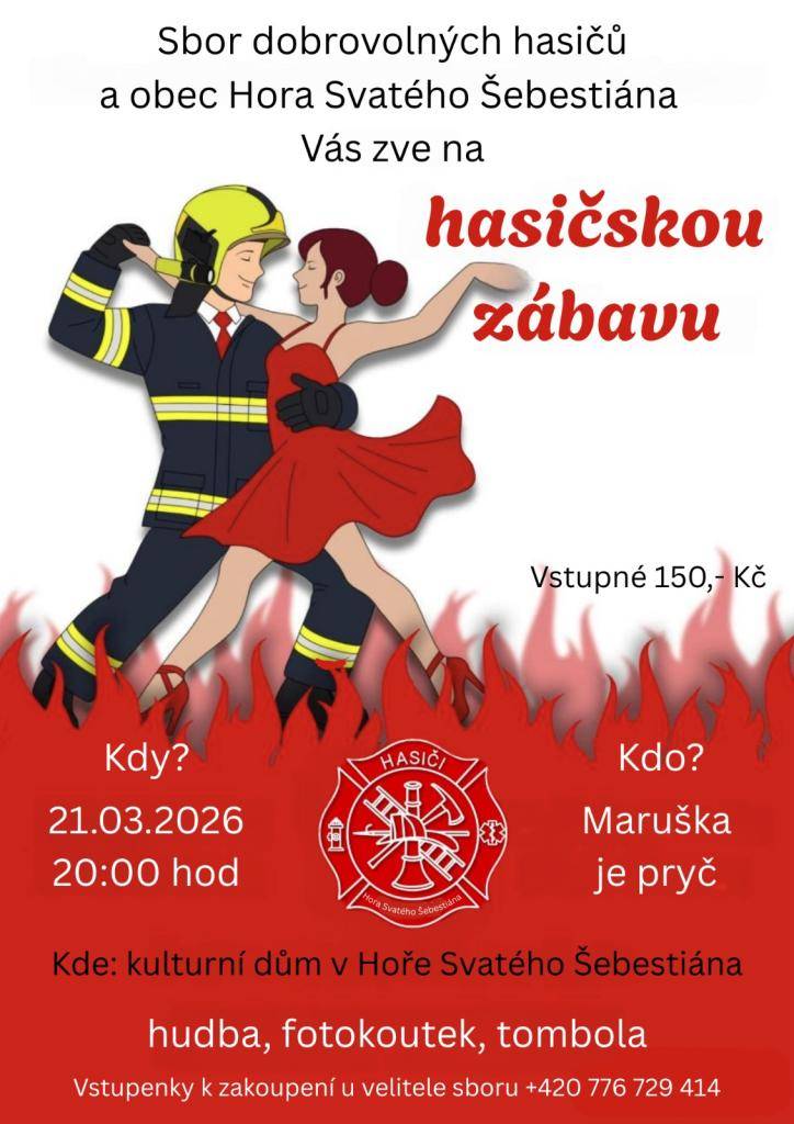 Sbor dobrovolných hasičů a obec Hora Svatého Šebestiána vás srdečně zvou na hasičskou zábavu, která se koná v kulturním domě HSŠ. Přijďte se s námi pobavit a užít si večer plný hudby a tance. Těšíme se na vaši účast.