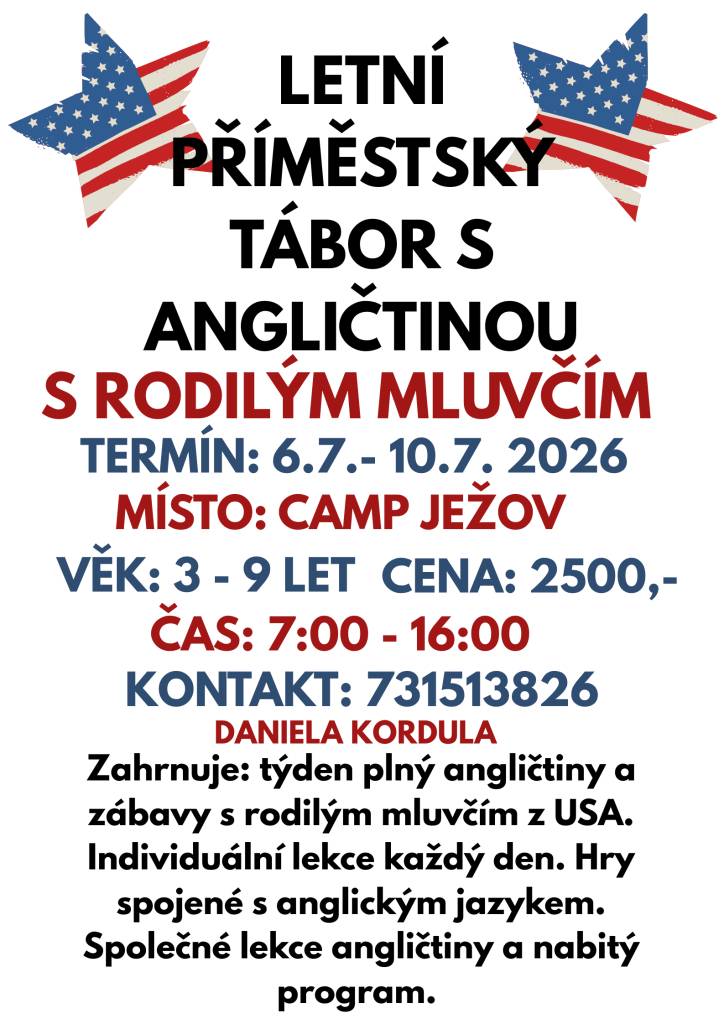 Letní příměstský tábor s angličtinou pod vedením rodilého mluvčího  Camp Ježov  více informací v přiloženém letáčku