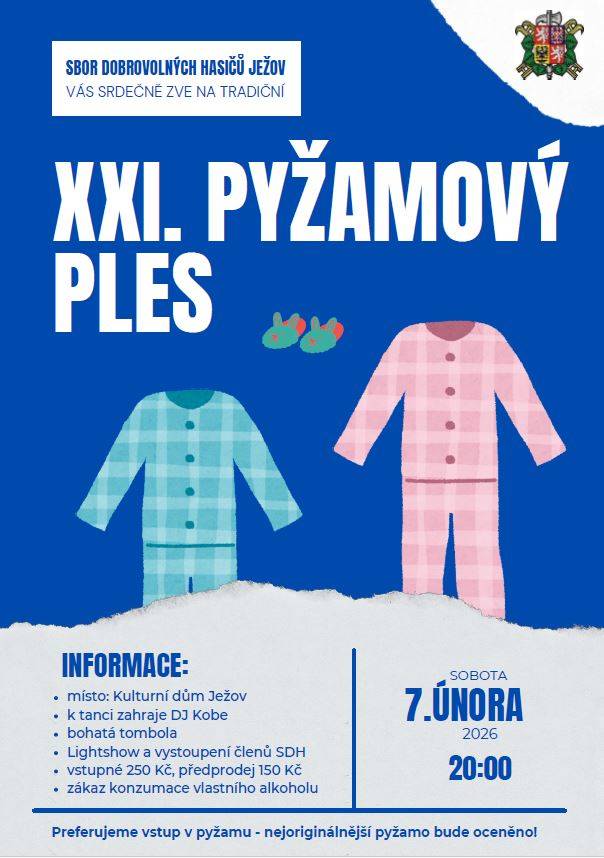 SDH Ježov Vás srdečně zve na XXI. pyžamový ples konaný 7.2.2026  předprodej 150,-  na místě 250,-