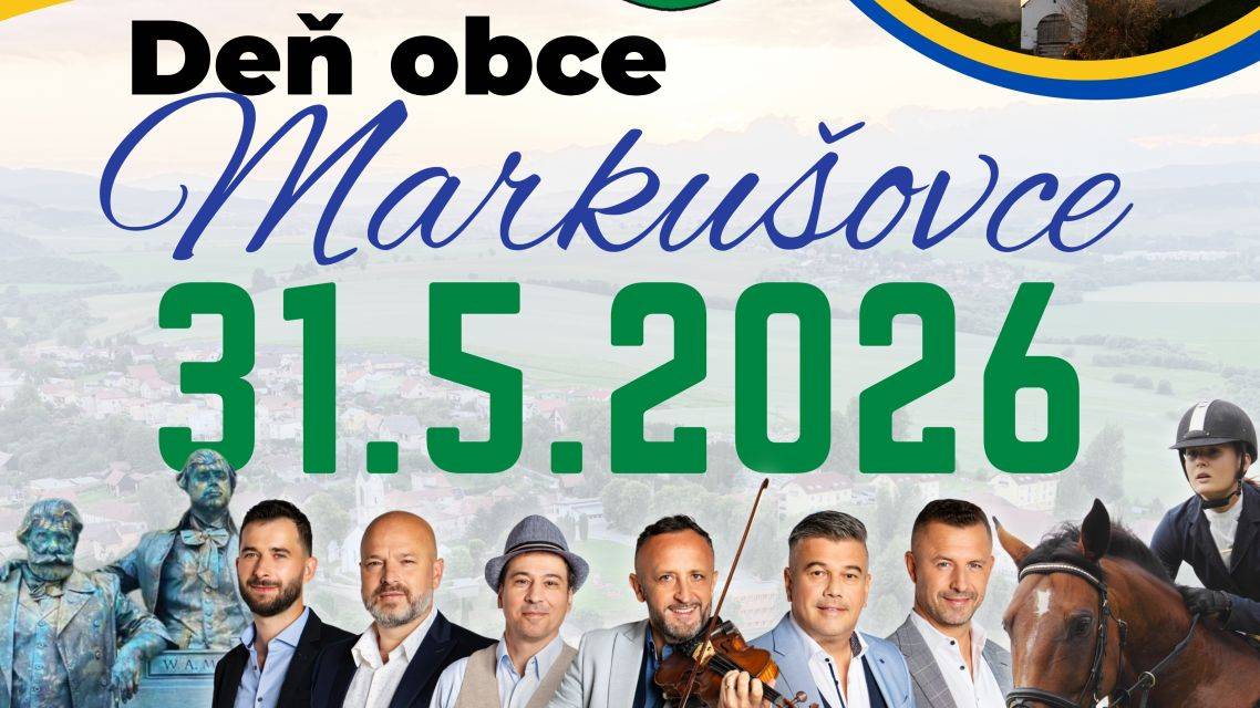 Obec Markušovce pripravuje na nedeľu 31. mája 2026 jedno z najvýznamnejších podujatí roka – Deň obce Markušovce 2026. Čaká nás celodenný program v jedinečnom historickom prostredí obce, ktorý spojí kultúru, šport, tradície aj rodinnú zábavu.