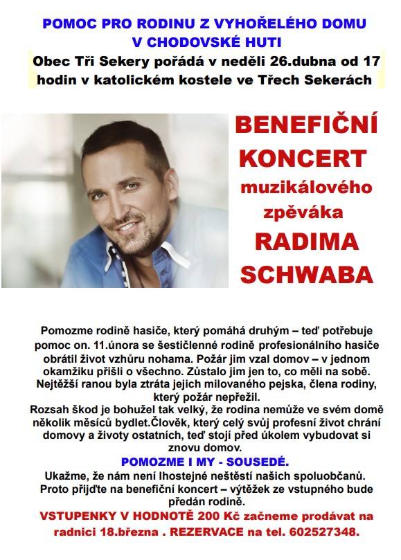 V neděli 26. dubna 2026 se v katolickém kostele ve Třech Sekerách uskuteční benefiční koncert pro rodinu profesionálního hasiče, která při požáru přišla o svůj domov. Přijďte podpořit dobrou věc a ukažte, že nám není lhostejné neštěstí našich spoluobčanů.