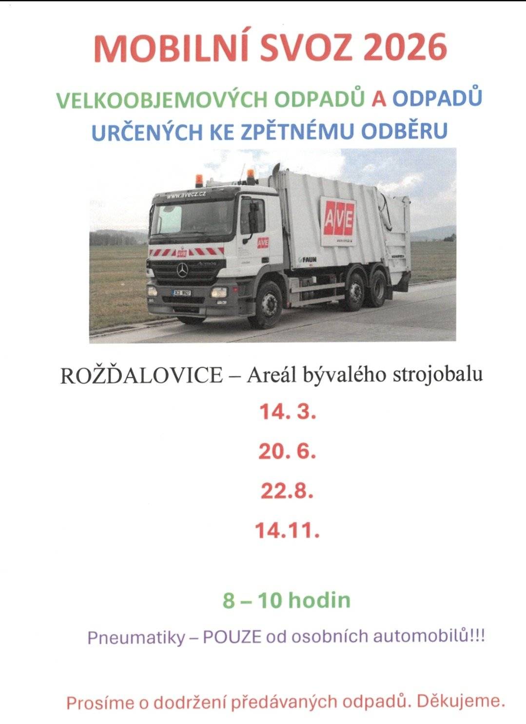Připomínáme, že zítra 14. 3. 2026 se uskuteční od 8 do 10hodin v areálu bývalého Strojobalu, mobilní svoz velkoobjemových a nebezpečných odpadů.