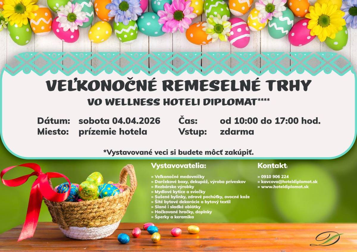 Veľkonočné remeselné trhy vo WELLNESS HOTELI DIPLOMAT Rajecké teplice  V sobotu 4.4.2026 od 10:00-17:00 hod.