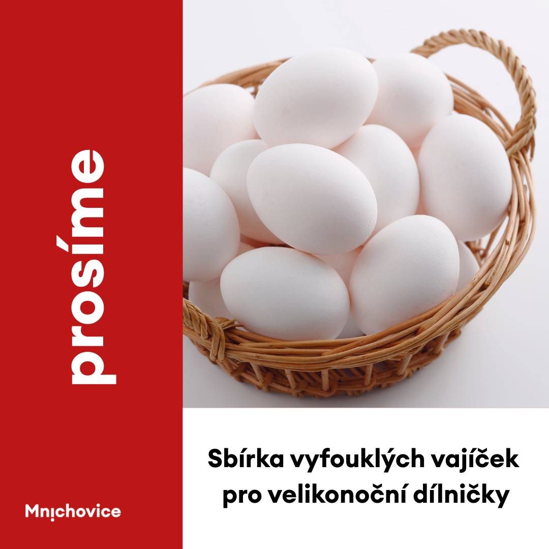Dne 31. března pořádáme na úřadě Velikonoční setkání. V rámci akce budou probíhat tvořivé dílničky, pro které potřebujeme zásobu vyfouklých vajíček (skořápek).  Pokud doma vajíčka vyfukujete, prosíme vás o jejich darování. Skořápky můžete nosit do Informačního centra v jeho běžné otevírací době.  Děkujeme za pomoc!