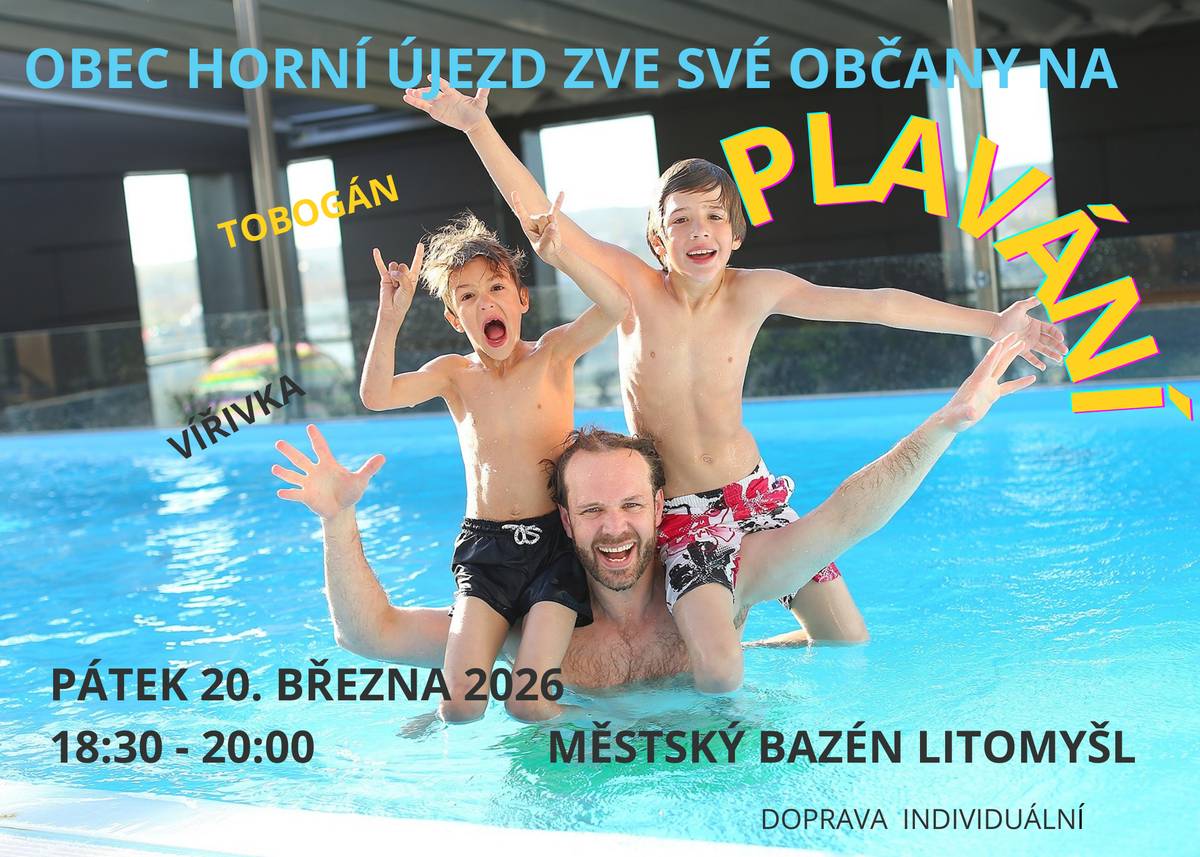 Zveme občany Horního Újezda na plavání do Městského bazénu v Litomyšli v pátek 20. 3. 2026 v čase 18:30 - 20:00. Vstup volný, doprava individuální.