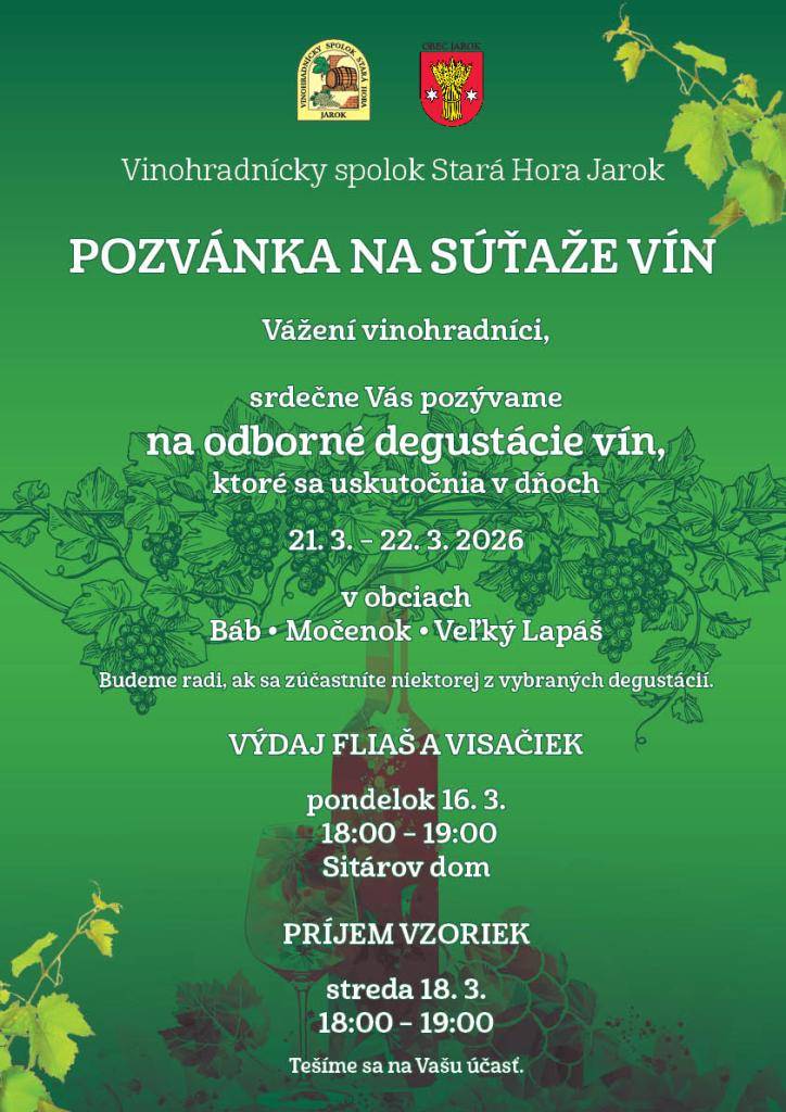 Vinohradnícky spolok Stará hora Jarok pozýva vinohradníkov na odborné degustácie vín v dňoch 21.3. - 22.3.2026 do obcí Báb, Močenok a Veľký Lapáš. Viac informácií na plagáte.