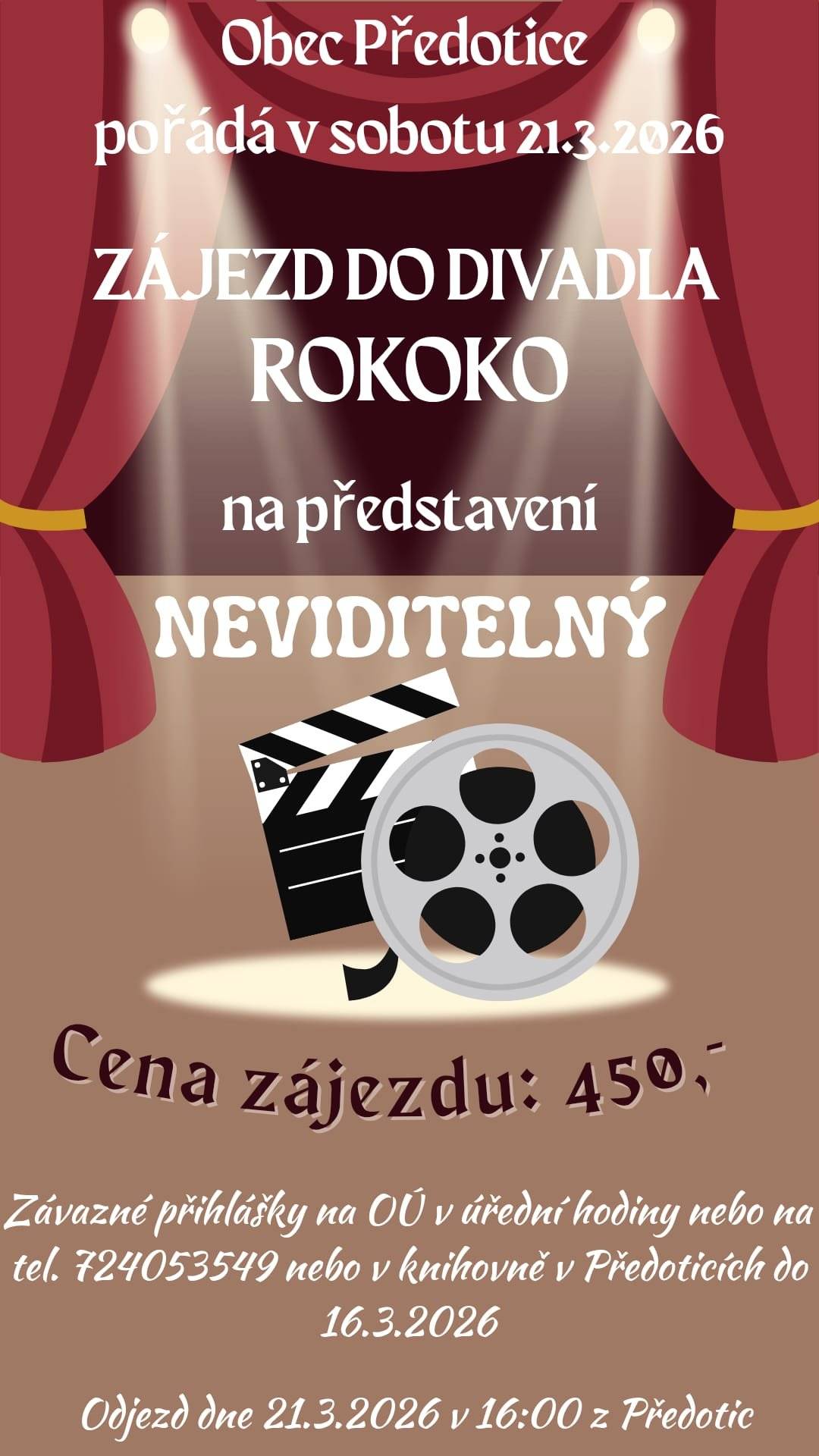 Obec Předotice nabízí volné vstupenky na zájezd na divadelní představení do divadla Rokoko v Praze. Jedná se o hru NEVIDITELNÍ. Cena zájezdu 450 Kč. Kontakt na pořadatele 724053549.