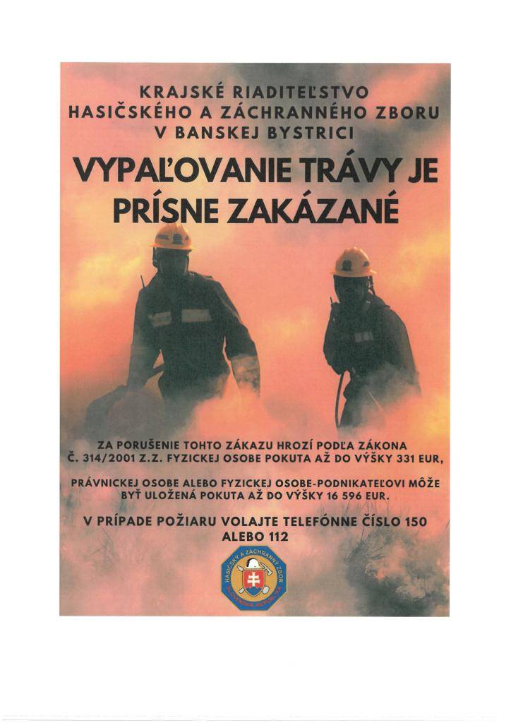 Krajské riaditeľstvo Hasičského a záchranného zboru v Banskej Bystrici upozorňuje na zákaz vypaľovania trávy.