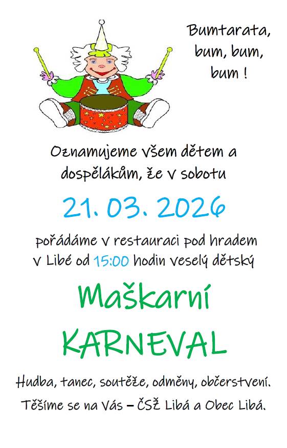 Pozvánka pro všechny děti na maškarní karneval, který se koná dne 21.3.2026 od 15,00h pod hradem v Libé.