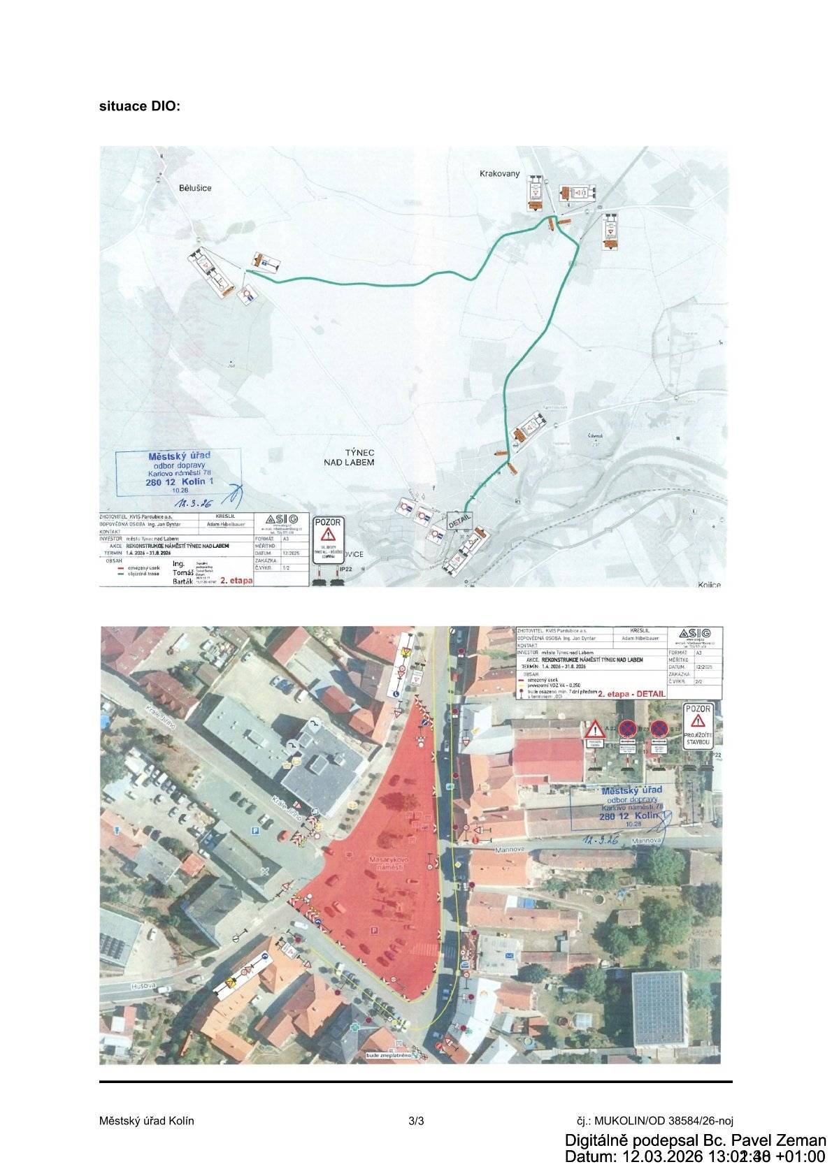 Přechodná úprava provozu,více na https://www.uhlirskalhota.cz/obec-7/aktuality/objizdna-trasa-tyneckeho-namesti14-3182026-703cs.html
