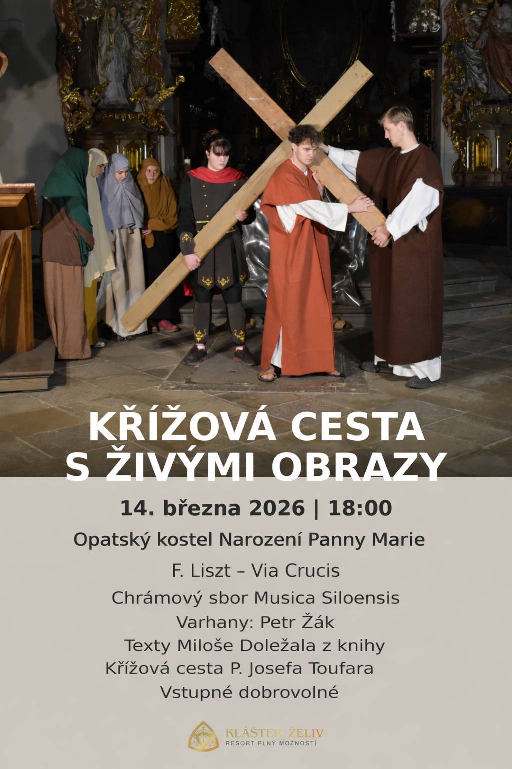 V sobotu 14. března 2026 od 18:00 hod. vás zveme do opatského kostela v klášteře Želiv na výjimečný meditativní postní večer Křížová cesta – VIA CRUCIS. Program propojí živé obrazy, texty Miloše Doležala a duchovní hudbu Franze Liszta, které společně vytvoří silný prostor pro ztišení a rozjímání v době postní. Nejde o klasický koncert, ale o kontemplativní setkání slova, hudby a obrazu, které nabízí hlubší duchovní prožitek.