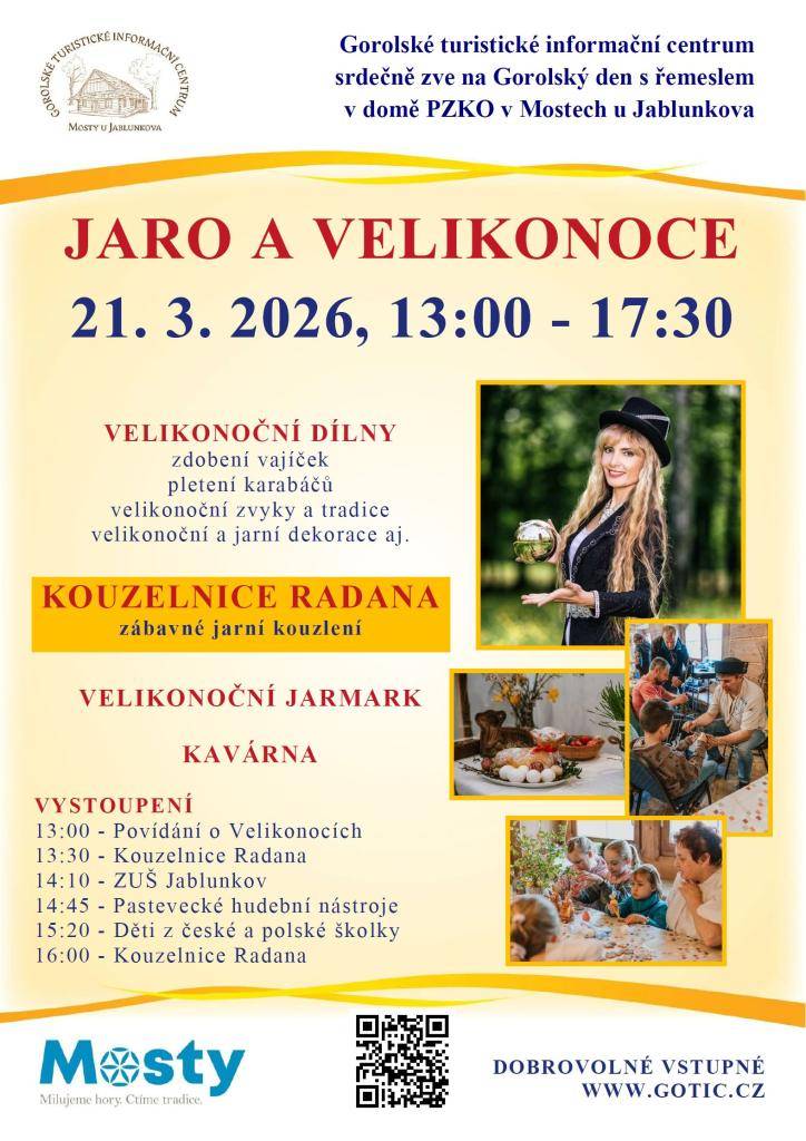 Gorolské turistické informační centru srdečně zve na velikonoční dílny, které se uskuteční 21. března 2026 od 13:00 do 17:30 v domě PZKO v Mostech u Jablunkova.   Více informací viz plakát.