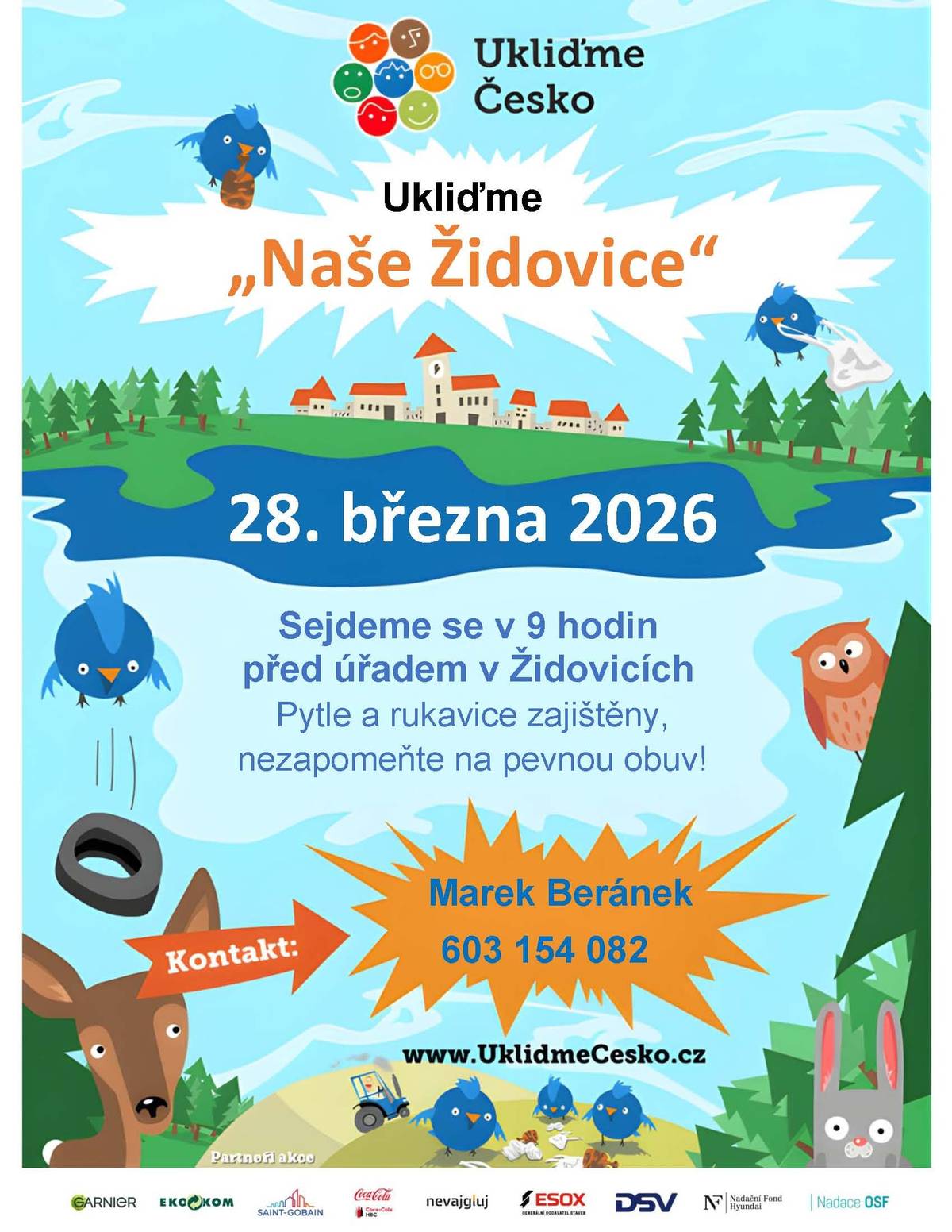Obecní úřad Židovice si Vás dovoluje pozvat na akci "Ukliďme Naše Židovice". Touto akcí se naše obec zapojuje do celorepublikové akce UKLIĎME ČESKO. Další informace na www.UklidmeCesko.cz  Sraz: OÚ Židovice Kdy: sobota 28.března 2026 v 9.00 hodin  Pytle a rukavice zajištěny.