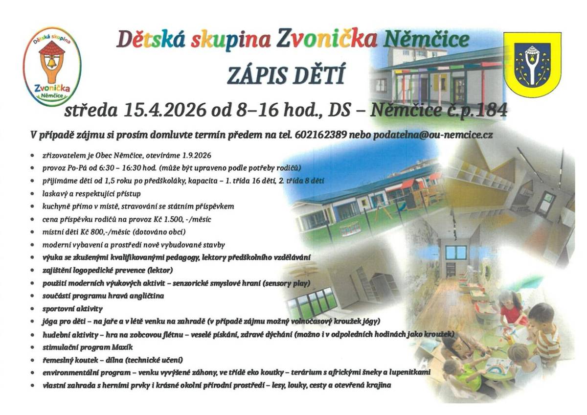 Dětská skupina Zvonička, zřizovaná Obcí Němčice, zahájí provoz 1. září 2026. Zápis dětí do této skupiny se uskuteční ve středu 15. dubna 2026 od 8:00 do 16:00 hodin.