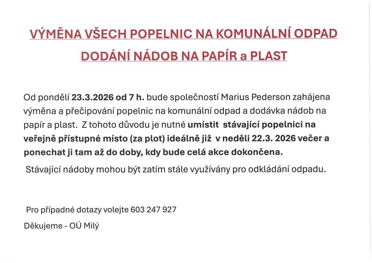 Od pondělí 23.3.2026 od 7 h. bude zahájena výměna a přečipování popelnic na komunální odpad a dodávka nádob na papír a plast. - bližší informace na plakátu